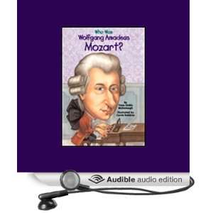  Who Was Wolfgang Amadeus Mozart? (Audible Audio Edition 