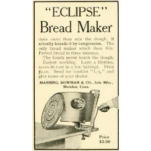 1905 Ad Manning Bowman Eclipse Bread Maker Machine Loaf Yeast Rising 