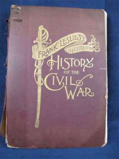 1895 Frank Leslie Illustrated History Of The Civil War  