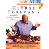 George Foremans Big Book of Grilling, Barbecue, and Rotisserie More 