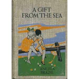   Gift from the Sea. Pictures by A. E Jackson Angela Brazil Books