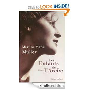 Les enfants de lArche (French Edition) Martine Marie MULLER  