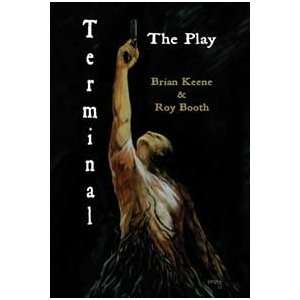  Terminal the Play Brian And Roy C. Booth Keene Books