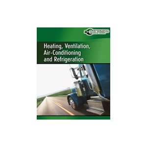  Truck Technician Training Series Heating, Ventilation, Air 