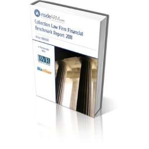  Collection Law Firm Financial Benchmark Report 2011 