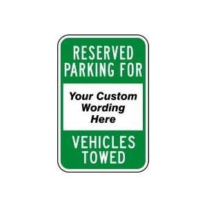   PARKING FOR ___ VEHICLES TOWED 24 x 18 Sign .080 Reflective Aluminum