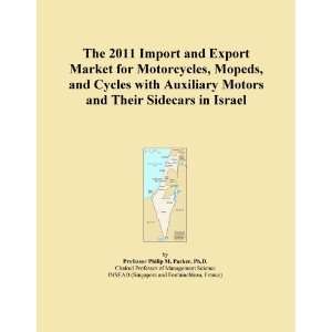 The 2011 Import and Export Market for Motorcycles, Mopeds, and Cycles 