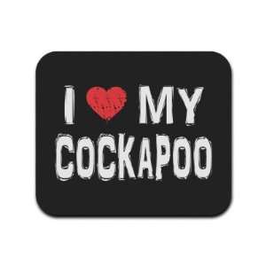    I Love My Cockapoo Mousepad Mouse Pad