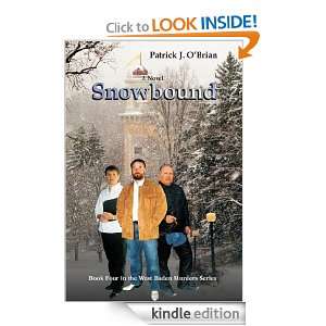 Snowbound   Book Four in the West Baden Murders Series Patrick O 