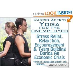 Darrin Zeers YOGA FOR THE UNEMPLOYED Stress Relief, Relaxation 