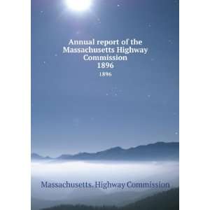  Annual report of the Massachusetts Highway Commission 