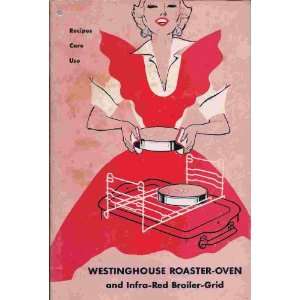  Westinghouse Roaster Oven and Infra Red Broiler Grid 