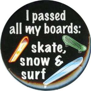  Skate, Snow, Surf