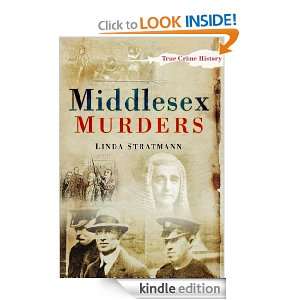 Middlesex Murders (True Crime History) Linda Stratmann  