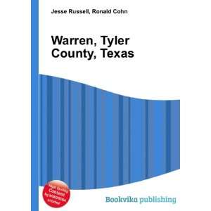  Warren, Tyler County, Texas Ronald Cohn Jesse Russell 